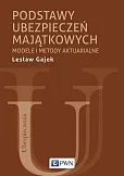 Podstawy ubezpieczeń majątkowych Podstawy ubezpieczeń majątkowych