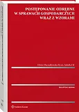 Postępowanie odrębne w sprawach gospodarczych wraz z wzorami Postępowanie odrębne w sprawach gospodarczych wraz z wzorami
