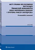 Akty prawa miejscowego dotyczące świadczeń rodzinnych oraz wspierania rodziny i systemu pieczy zastępczej