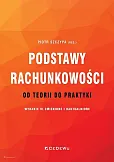 Podstawy rachunkowości - od teorii do praktyki Podstawy rachunkowości - od teorii do praktyki