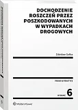 Dochodzenie roszczeń przez poszkodowanych w wypadkach drogowych
