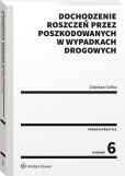 Dochodzenie roszczeń przez poszkodowanych w wypadkach drogowych