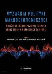 Wyzwania polityki makroekonomicznej krajów na różnym,Marta Wajda-Lichy