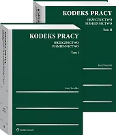 Kodeks pracy. Orzecznictwo. Piśmiennictwo. Tom I, Tom II Kodeks pracy. Orzecznictwo. Piśmiennictwo. Tom I, Tom II