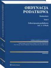 Ordynacja podatkowa. Komentarz. Tom I