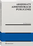 Aksjomaty administracji publicznej Aksjomaty administracji publicznej