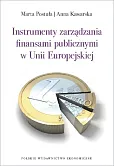 Instrumenty zarządzania finansami publicznymi w Unii Europejskiej Instrumenty zarządzania finansami publicznymi w Unii Europejskiej
