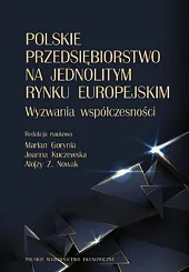 Polskie przedsiębiorstwo na jednolitym rynku europejskim.,Marian Gorynia