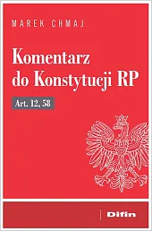 Komentarz do Konstytucji RPMarek Chmaj