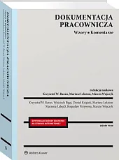 Dokumentacja pracownicza. Wzory. Komentarze Dokumentacja pracownicza. Wzory. Komentarze
