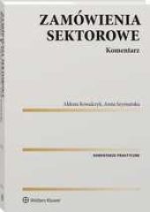 Zamówienia sektorowe. Komentarz 