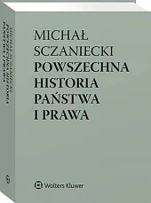 Powszechna historia państwa i prawaMichał Sczaniecki