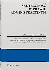 Skuteczność w prawie administracyjnym Skuteczność w prawie administracyjnym