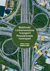 Mobilność i zrównoważony transport Poszukiwanie rozwiązańAgnieszka Gozdek Mobilność i zrównoważony transport Poszukiwanie rozwiązańAgnieszka Gozdek