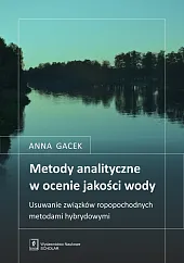 Metody analityczne w ocenie jakości wodyAnna Gacek