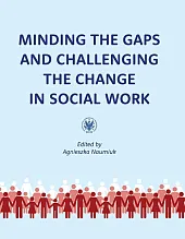 Minding the Gaps and Challenging the Change in Social Work: International Research in Poland under E