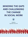 Minding the Gaps and Challenging the Change in Social Work: International Research in Poland under E Minding the Gaps and Challenging the Change in Social Work: International Research in Poland under E