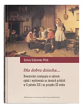 Dla dobra dziecka...Barbara Kalinowska-Witek Dla dobra dziecka...Barbara Kalinowska-Witek