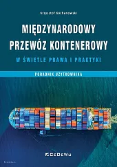 Międzynarodowy przewóz kontenerowy w świetle prawa,Krzysztof Kochanowski