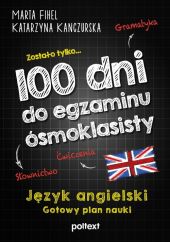 100 dni do egzaminu ósmoklasisty 100 dni do egzaminu ósmoklasisty