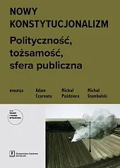 Nowy konstytucjonalizmAdam Czarnota Nowy konstytucjonalizmAdam Czarnota