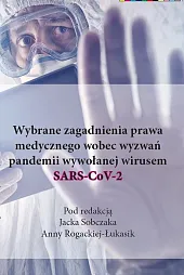 Wybrane zagadnienia prawa medycznego wobec wyzwań,Jacek Sobczak