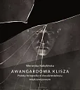 Awangardowa klisza. Awangardowa klisza.