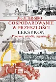 Gospodarowanie w przeszłości Leksykon Gospodarowanie w przeszłości Leksykon