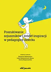 Poszukiwanie sojuszników i źródeł inspiracji w,Marzena Adamowicz