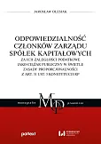 Odpowiedzialność członków zarządu spółek kapitałowych Odpowiedzialność członków zarządu spółek kapitałowych