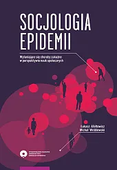 Socjologia epidemii Wyłaniające się choroby zakaźne,Łukasz Afeltowicz