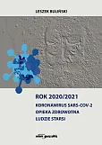 Rok 2020/2021 Koronawirus SARS-CoV-2 Rok 2020/2021 Koronawirus SARS-CoV-2