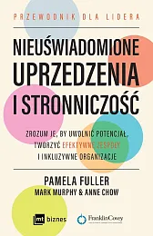 Nieuświadomione uprzedzenia i stronniczośćPamela Fuller
