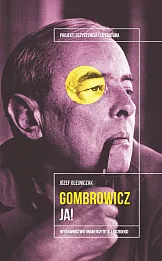 Witold Gombrowicz Ja!