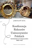 Konferencja Rektorów Uniwersytetów Polskich Konferencja Rektorów Uniwersytetów Polskich
