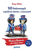 100 ilustrowanych angielskich idiomów z ćwiczeniami 100 ilustrowanych angielskich idiomów z ćwiczeniami