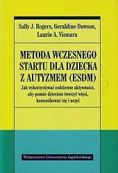Metoda wczesnego startu dla dziecka z,J.Sally Rogers