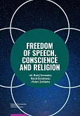 Freedom of Speech Conscience and Religion Freedom of Speech Conscience and Religion