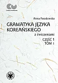 Gramatyka języka koreańskiego z ćwiczeniami Część 1 Tom 1
