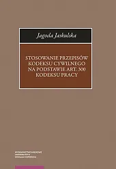 Stosowanie przepisów Kodeksu cywilnego na podstawie,Jagoda Jaskulska Stosowanie przepisów Kodeksu cywilnego na podstawie,Jagoda Jaskulska