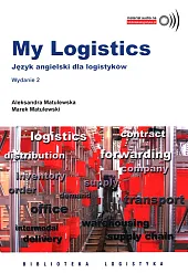 My Logistic Język angielski dla logistyków My Logistic Język angielski dla logistyków