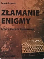 Złamanie enigmy Złamanie enigmy