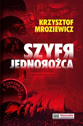 Szyfr jednorożcaKrzysztof Mroziewicz