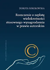 Roszczenie o zapłatę wielokrotności stosownego wynagrodzenia,Dorota Sokołowska