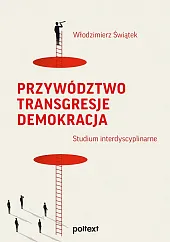 Przywództwo Transgresje Demokracja