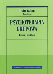 Psychoterapia grupowa. Teoria i praktyka
