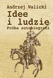 Idee i ludzieAndrzej Walicki