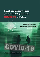 Psychospołeczny obraz pierwszej fali pandemii COVID-19,WładysławJ. Paluchowski