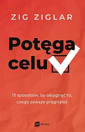 Potęga celuZig Ziglar Potęga celuZig Ziglar
