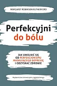 Perfekcyjni do bólu